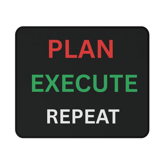 Plan Execute  Repeat Non-Slip Gaming Mouse Pad — Motivational Desk Mat for Gamers & Productivity